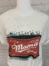 Load image into Gallery viewer, Mama tried