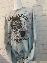 Load image into Gallery viewer, Dead inside but caffeinated sweatshirt