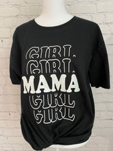 Load image into Gallery viewer, Girl Mama
