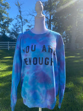 Load image into Gallery viewer, You are enough sweatshirt
