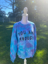 Load image into Gallery viewer, You are enough sweatshirt
