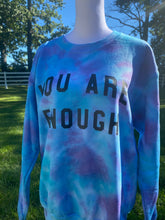 Load image into Gallery viewer, You are enough sweatshirt
